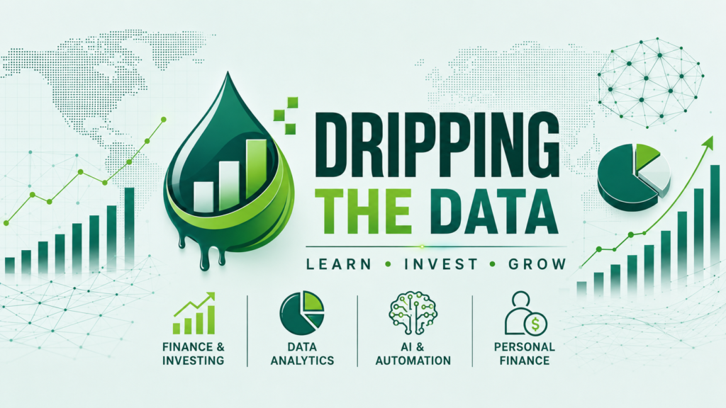 Dripping the Data banner featuring finance, investing, data analytics, AI automation, and personal finance with growth charts and a modern analytics logo.